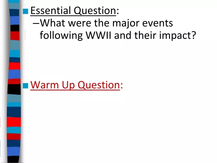 essential question what were the major events