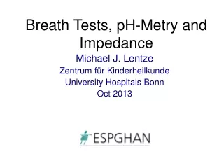Breath Tests, pH-Metry and Impedance