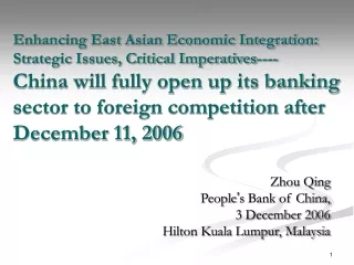 Zhou Qing  People ’ s Bank of China, 3 December 2006 Hilton Kuala Lumpur, Malaysia