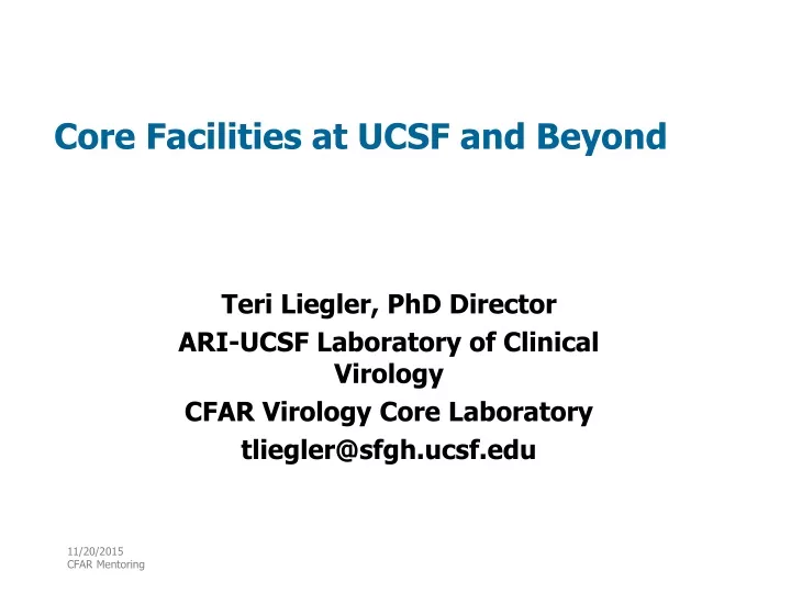 core facilities at ucsf and beyond