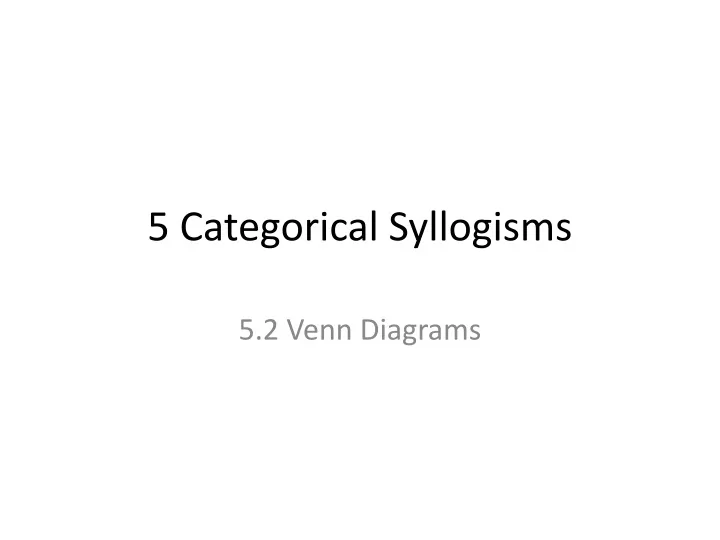 5 categorical syllogisms