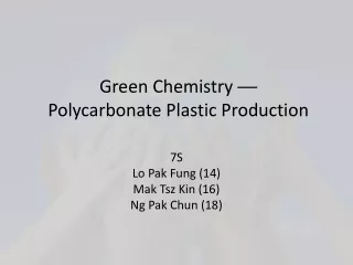 Green Chemistry  ??  Polycarbonate Plastic Production