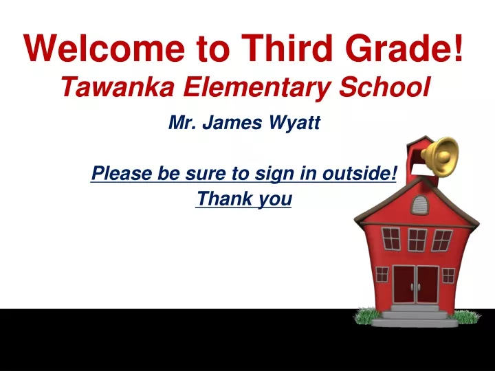 welcome to third grade tawanka e lementary school