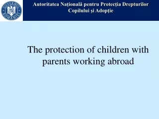 The protection of children with parents working abroad