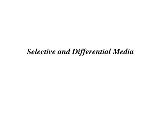 Selective and Differential Media