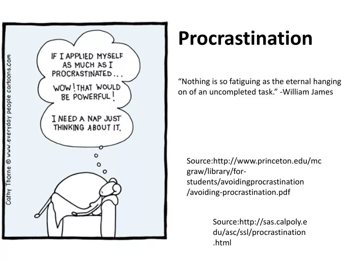 procrastination nothing is so fatiguing