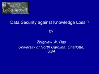 Data Security against Knowledge Loss  *)