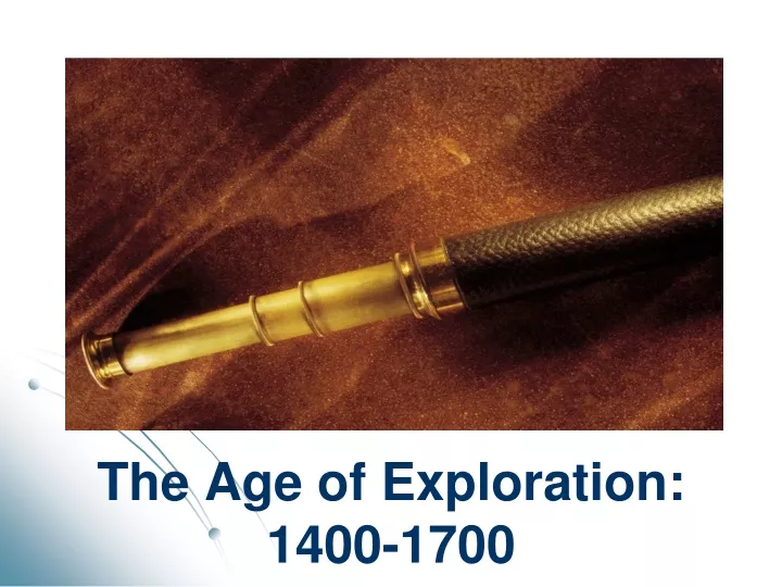 the age of exploration 1400 1700