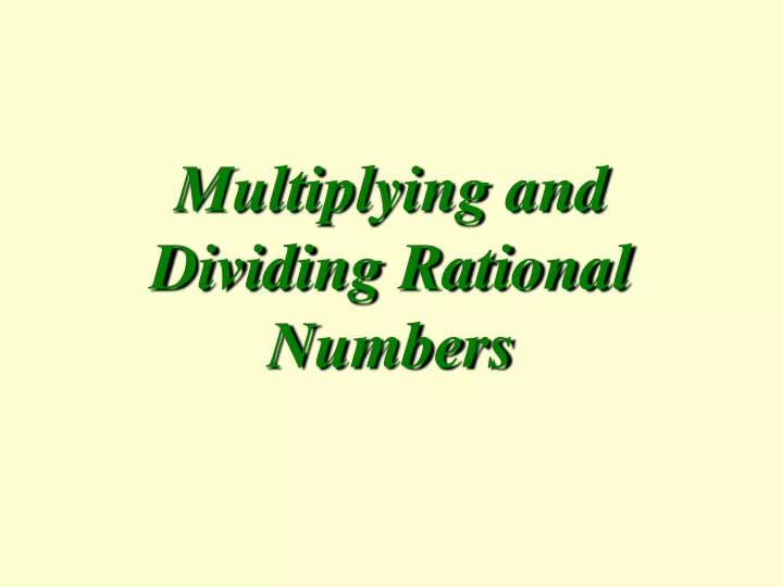 multiplying and dividing rational numbers