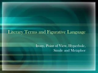 Literary Terms and Figurative Language
