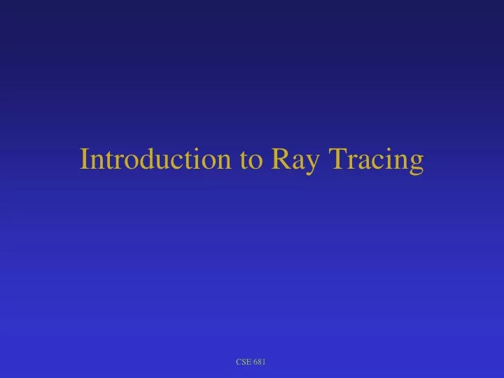 introduction to ray tracing