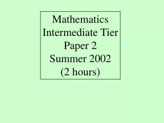 Mathematics Intermediate Tier Paper 2 Summer 2002 (2 hours)
