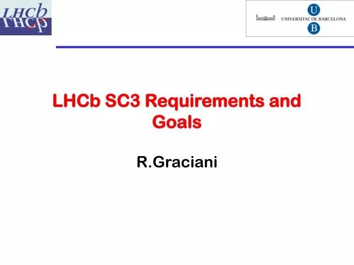 lhcb sc3 requirements and goals