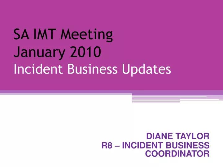 sa imt meeting january 2010 incident business updates