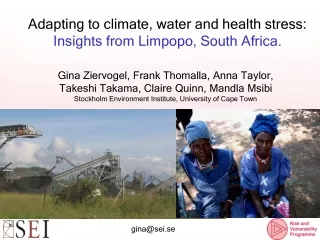 Adapting to climate, water and health stress:  Insights from Limpopo, South Africa.