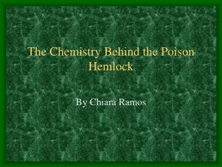 the chemistry behind the poison hemlock