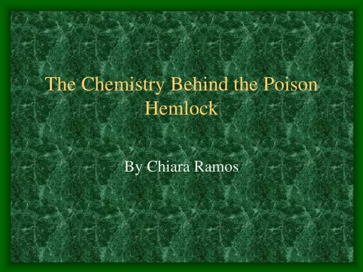 the chemistry behind the poison hemlock