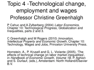 Topic 4 -Technological change, employment and wages Professor Christine Greenhalgh
