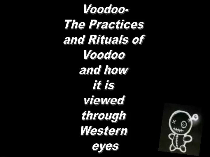 voodoo the practices and rituals of voodoo
