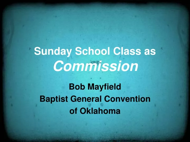 sunday school class as commission