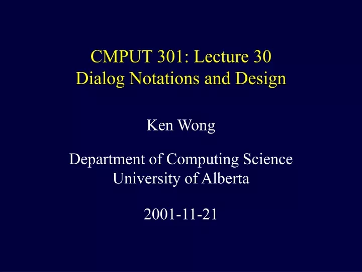 cmput 301 lecture 30 dialog notations and design