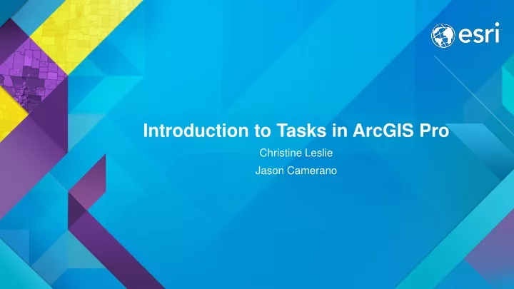 introduction to tasks in arcgis pro