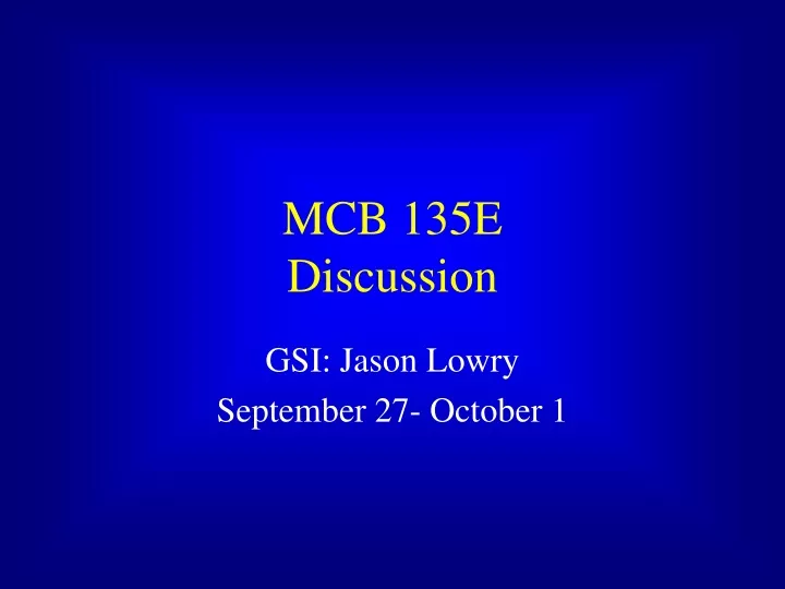 mcb 135e discussion
