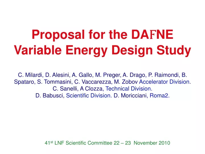 proposal for the da f ne variable energy design