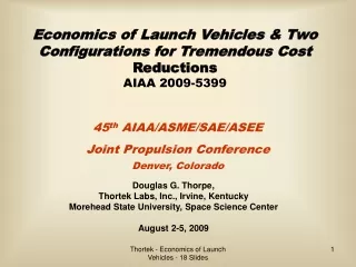 Economics of Launch Vehicles &amp; Two Configurations for Tremendous Cost  Reductions   AIAA 2009-5399