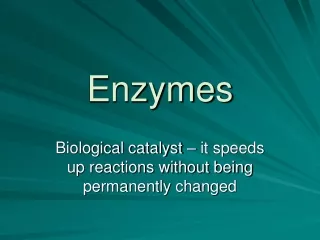 Enzymes