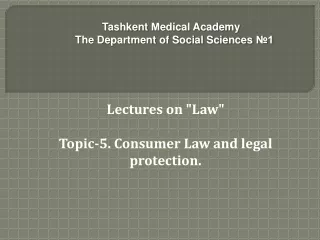 Lectures on &quot;Law&quot; Topic-5. Consumer Law and legal protection .