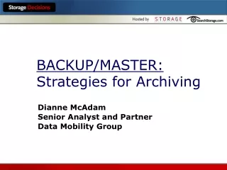 BACKUP/MASTER: Strategies for Archiving