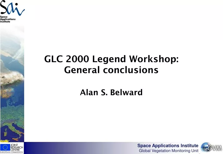 glc 2000 legend workshop general conclusions