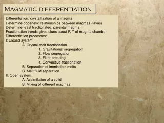Magmatic differentiation