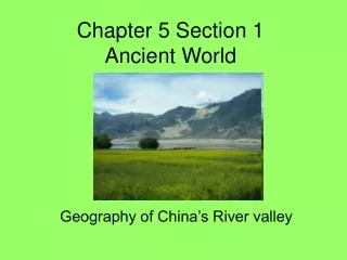 Chapter 5 Section 1  Ancient World