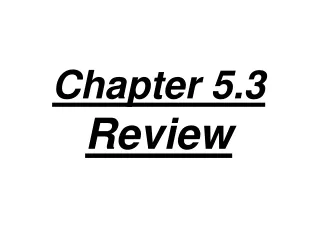 Chapter 5.3  Review