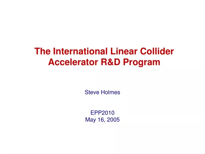 the international linear collider accelerator r d program