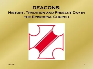 DEACONS: History, Tradition and Present Day in the Episcopal Church