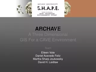 ARCHAVE A Three Dimensional  GIS For a CAVE Environment