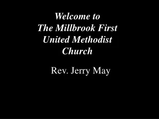 Welcome to The Millbrook First United Methodist Church