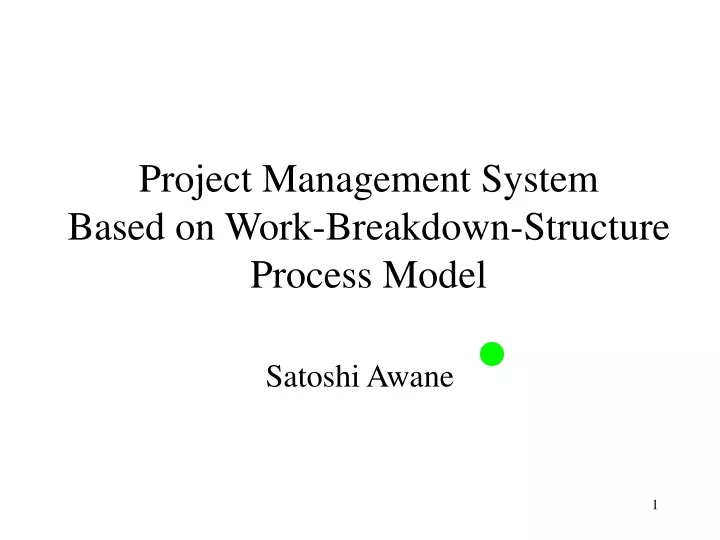 project management system based on work breakdown structure process model