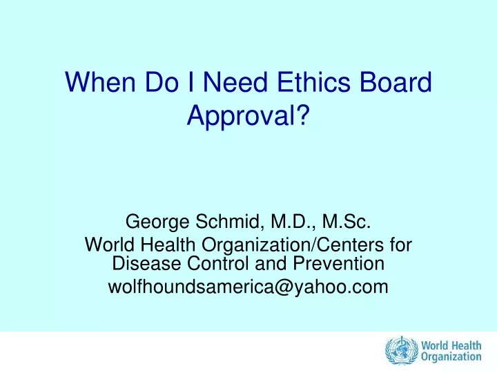 when do i need ethics board approval