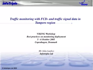 Traffic monitoring with FCD- and traffic signal data in Tampere region