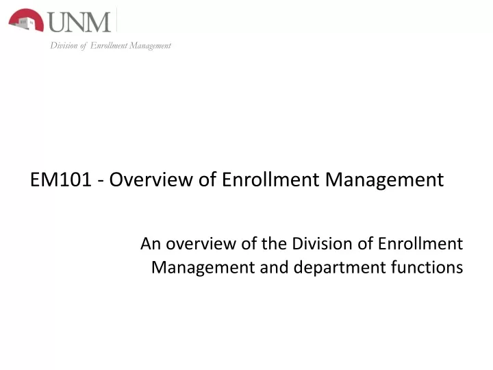 em101 overview of enrollment management