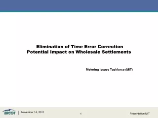 Elimination of Time Error Correction  Potential Impact on Wholesale Settlements