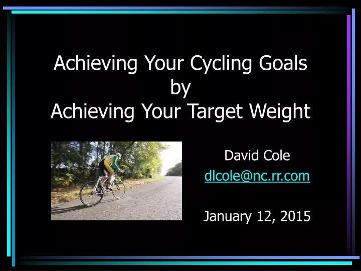 achieving your cycling goals by achieving your target weight