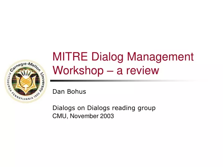 mitre dialog management workshop a review