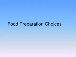 Food Preparation Choices