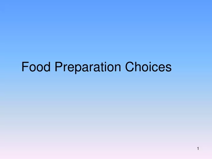 food preparation choices