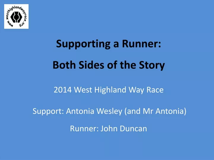 supporting a runner both sides of the story